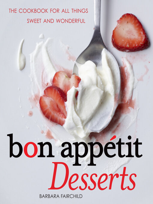 Title details for Bon Appétit Desserts by Barbara Fairchild - Wait list